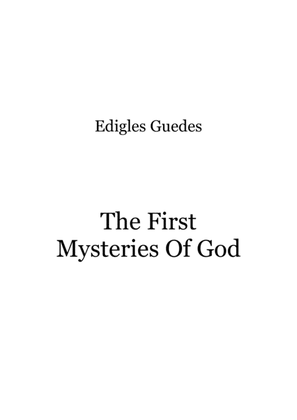 The First Mysteries Of God