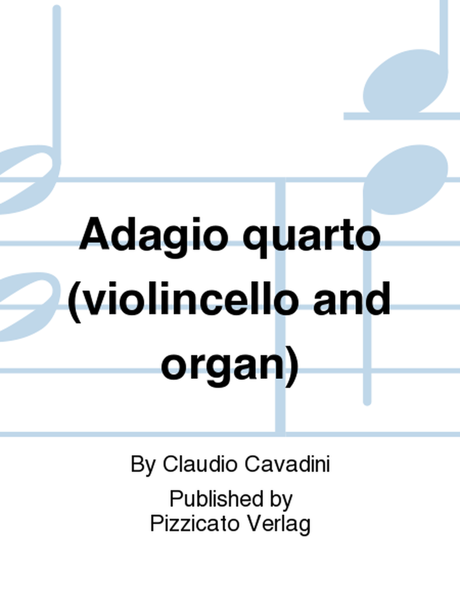 Adagio quarto (violincello and organ)