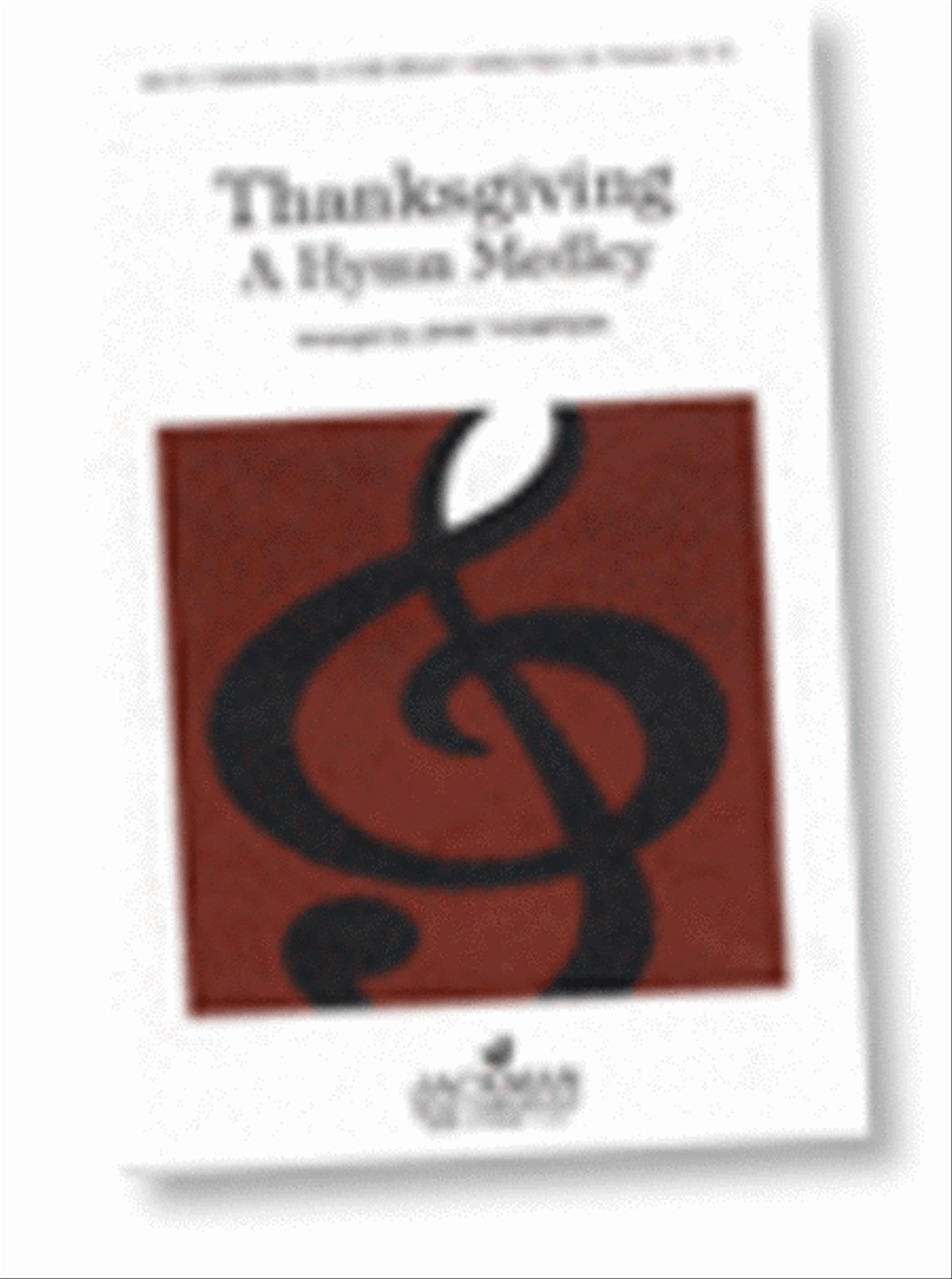 Thanksgiving: A Hymn Medley - SATB 4-Part scores gallery preview page 1