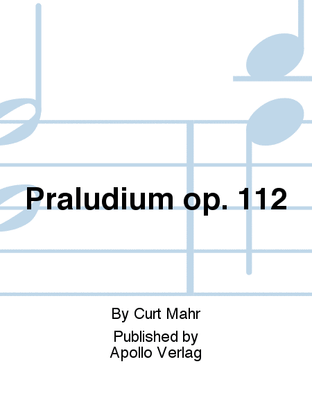 Präludium op. 112