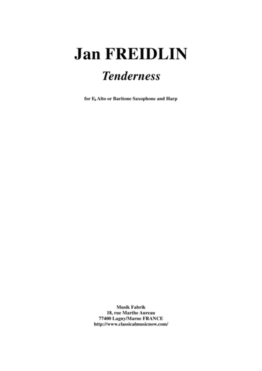 Jan Freidlin: Tenderness for Eb alto or baritone saxophone and harp