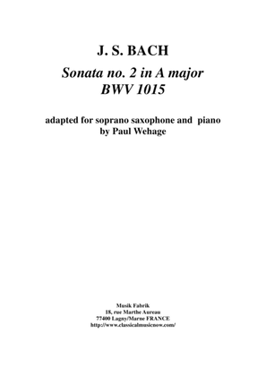 J. S. Bach: Sonata no. 2 in A major, bwv 1015, arranged for soprano saxophone and keyboard by Paul W