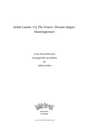 Annie Laurie / Ca' The Yewes / Dream Angus / Huntingtower
