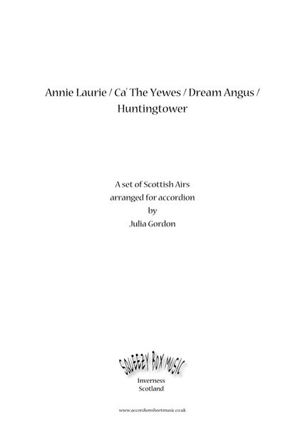 Annie Laurie / Ca' The Yewes / Dream Angus / Huntingtower image number null