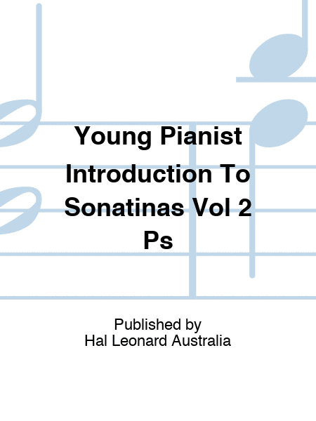 Young Pianist Introduction To Sonatinas Vol 2 Ps