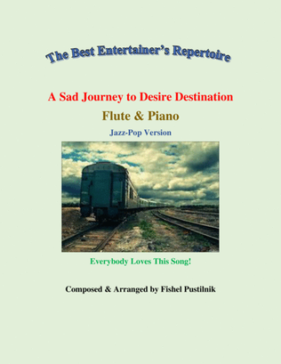 "A Sad Journey to Desire Destination"-Piano Background Track for Flute and Piano-Video