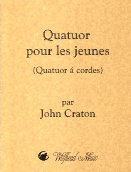 John Craton : Quatuor pour les jeunes (Quartet for the Young)