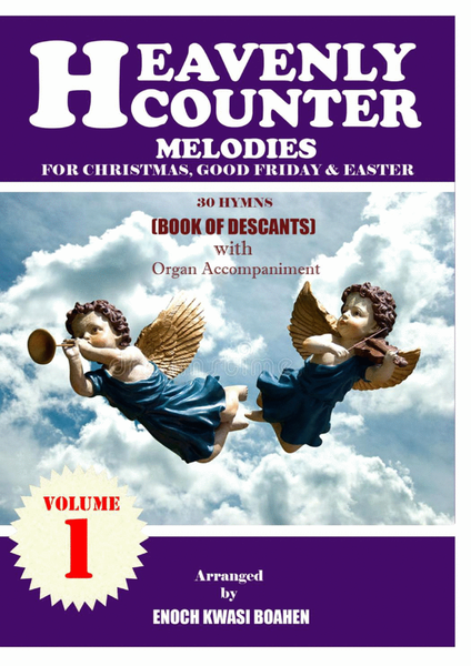 Heavenly Counter Melodies ( Book of Descants ) for Christmas, Good Friday and Easter image number null