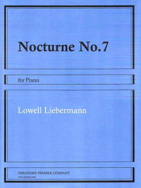 Lowell Liebermann : Nocturne No. 7