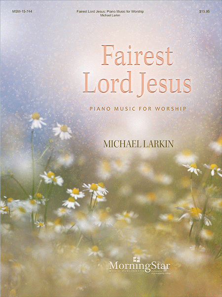 Fairest Lord Jesus: Piano Music for Worship image number null