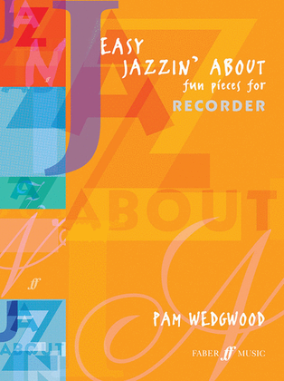 Book cover for Easy Jazzin' About -- Fun Pieces for Recorder