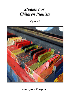 Studies for children pianists Opus 45