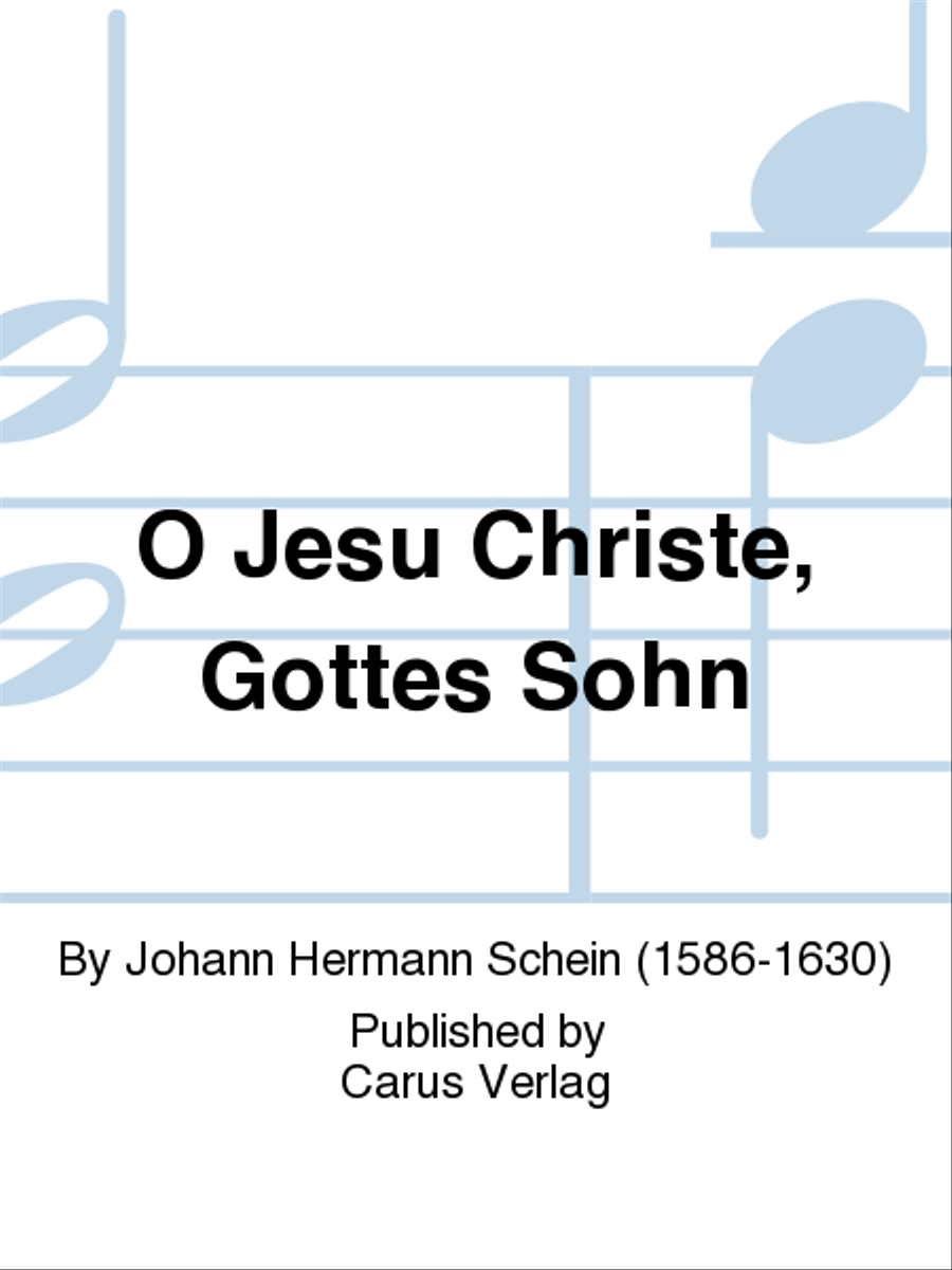 O Jesu Christe, Gottes Sohn