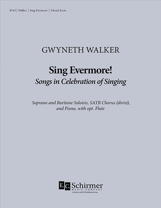 Book cover for Sing Evermore! Songs in Celebration of Singing (Piano/Choral Score)
