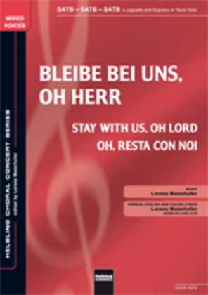 Bleibe bei uns, oh Herr/Stay with us oh Lord