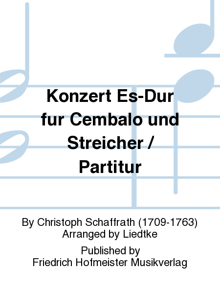 Konzert Es-Dur fur Cembalo und Streicher / Partitur