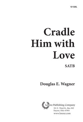 Book cover for Cradle Him With Love