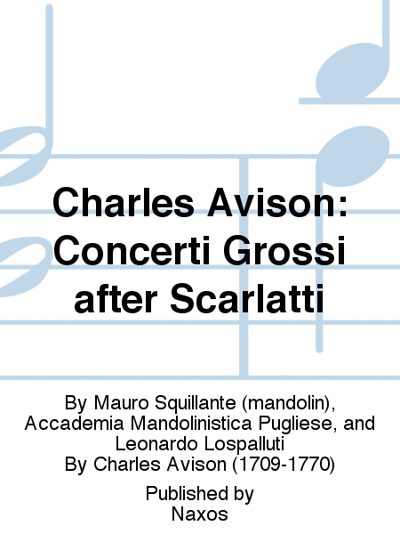 Charles Avison: Concerti Grossi after Scarlatti