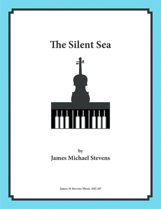 Book cover for The Silent Sea - Violin & Piano