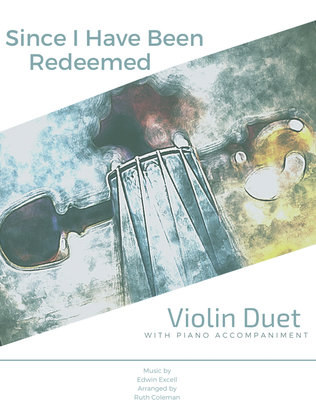 Book cover for Since I Have Been Redeemed - Vln Duet