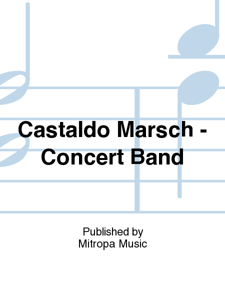 Castaldo Marsch - Concert Band