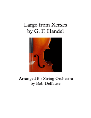 Book cover for Handel's Largo from Xerxes, for string orchestra
