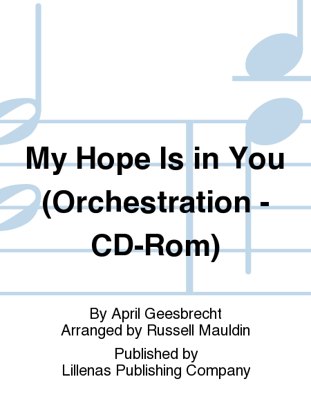 My Hope Is in You (Orchestration - CD-Rom)