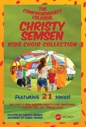 The Comprehensively Colossal Christy Semsen Kids Choir Collection - Listening CD