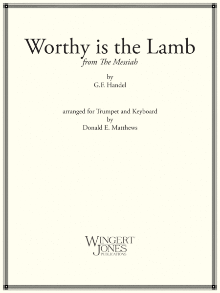 Worthy is the Lamb from Messiah - Trumpet Solo (P.O.D.)