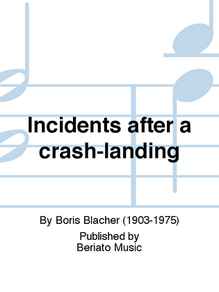 Incidents after a crash-landing