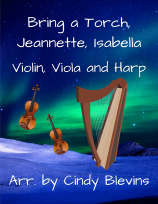 Book cover for Bring A Torch, Jeannette, Isabella, for Violin, Viola and Harp