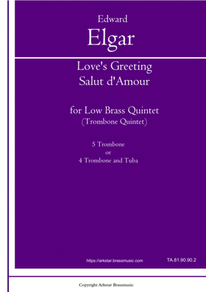 Book cover for "Love's Greeting" (Salut d'Amour) by Edward Elgar arrangement for Low Brass (Trombone) Quintet.