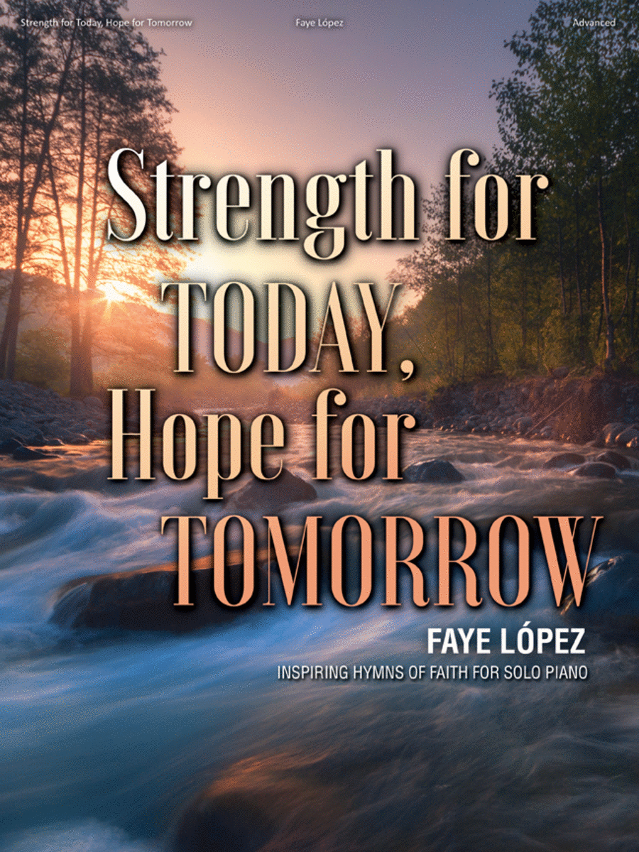 Strength for Today, Hope for Tomorrow