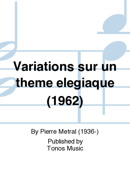Variations sur un theme elegiaque (1962)