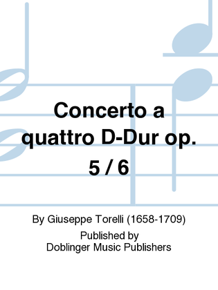 Concerto a quattro D-Dur op. 5 / 6