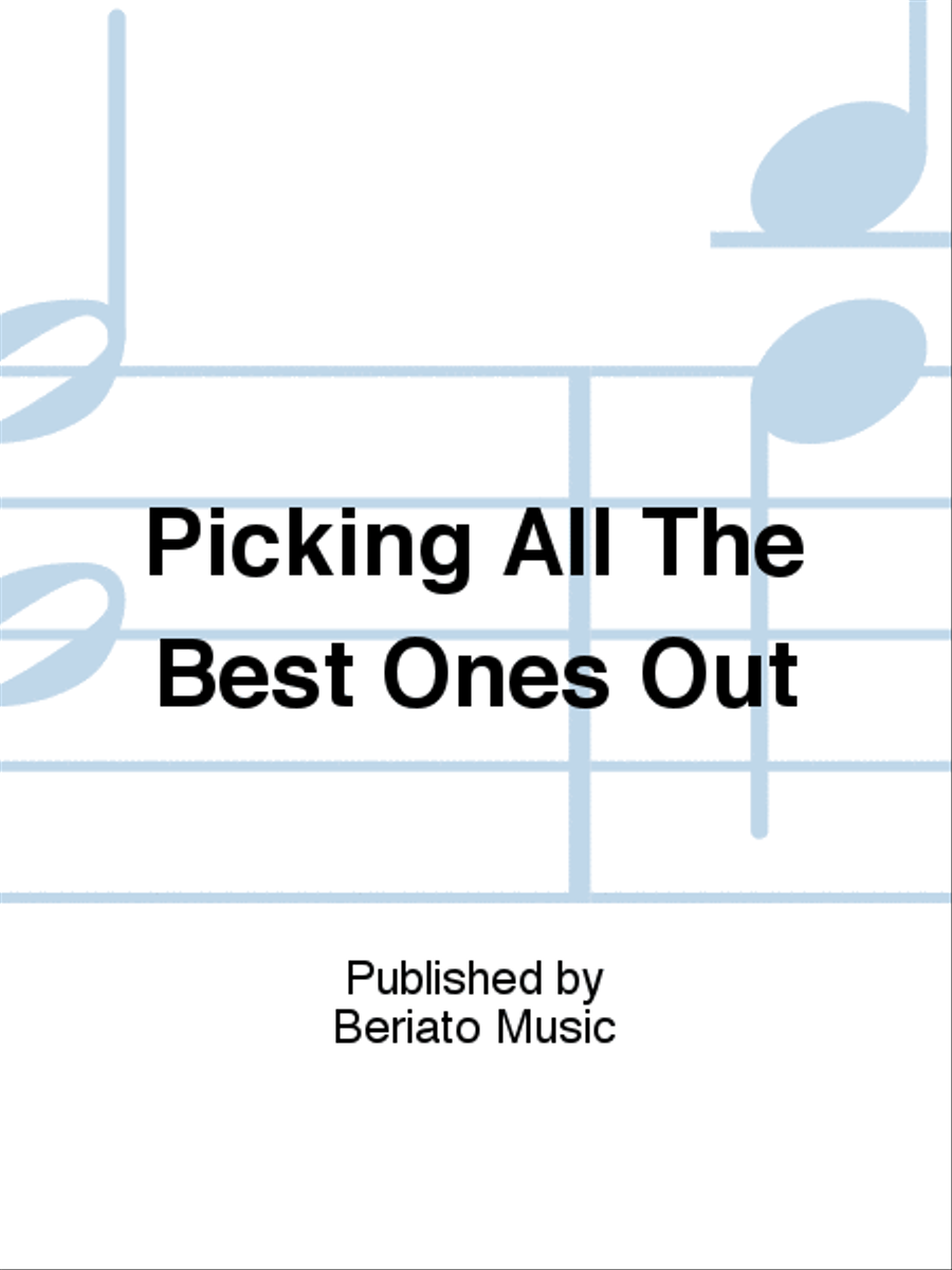 Picking All The Best Ones Out Piano, Vocal, Guitar scores gallery preview page 1