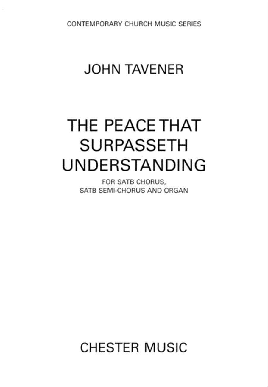 The Peace That Surpasseth Understanding For Satb Chorussatb Semi-chorus And Organ