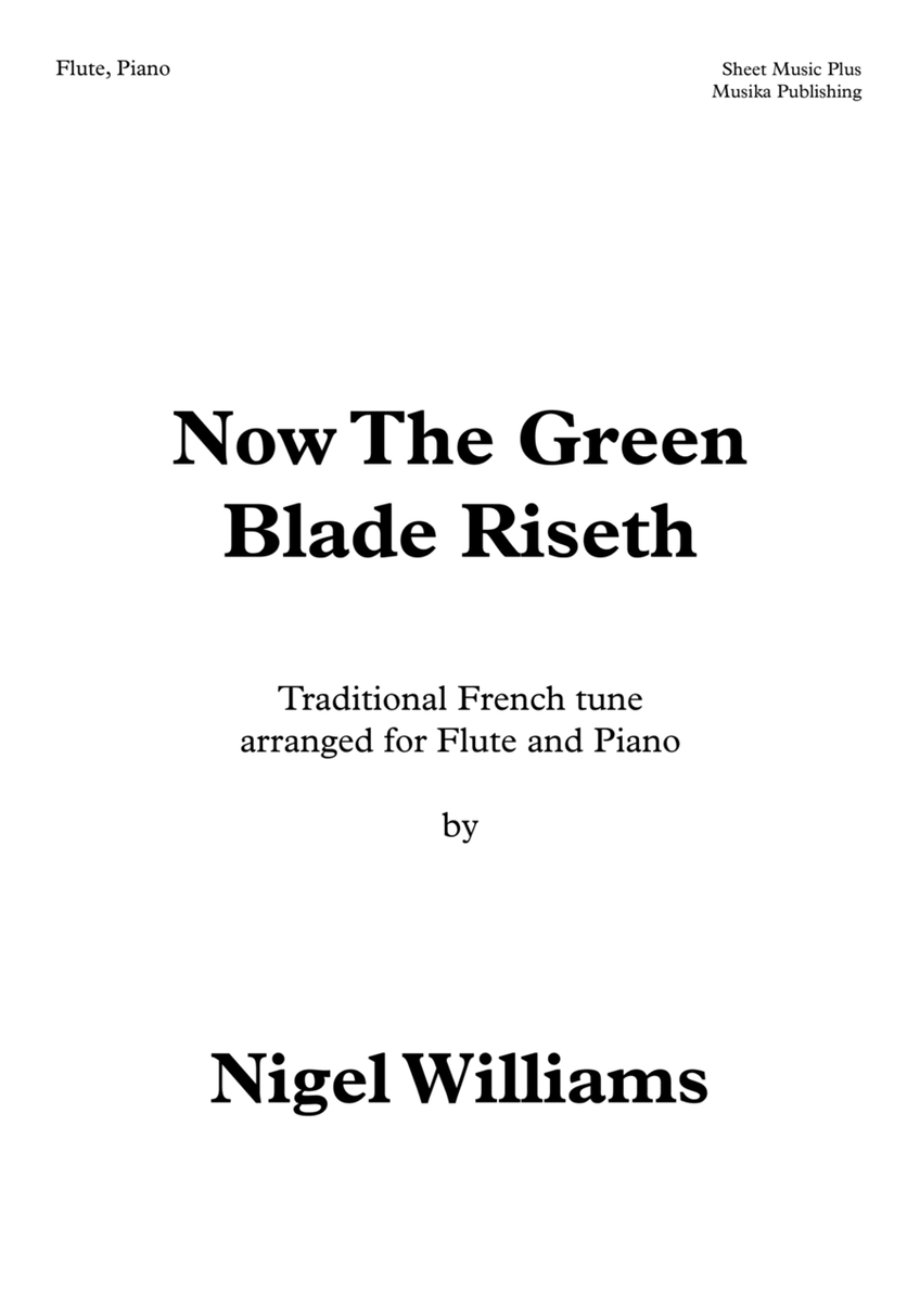 Now The Green Blade Riseth, for Flute and Piano (Noel Nouvelet) image number null