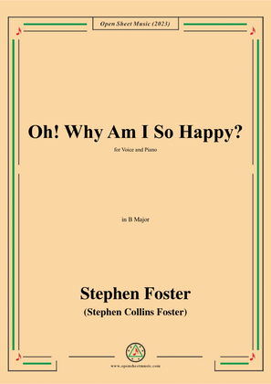 Book cover for S. Foster-Oh!Why Am I So Happy?,in B Major