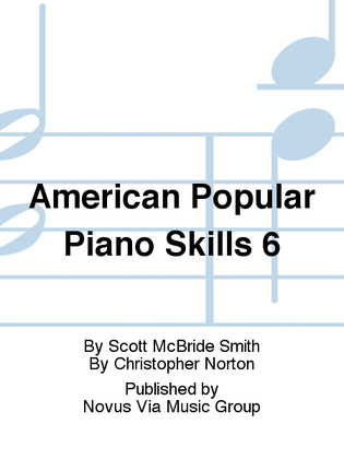 American Popular Piano Skills 6