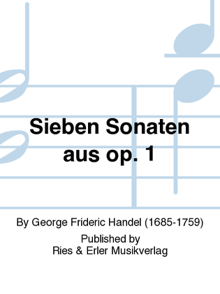 Sieben Sonaten aus Op. 1