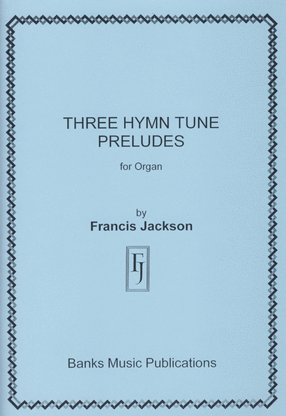Three Hymn Tune Preludes