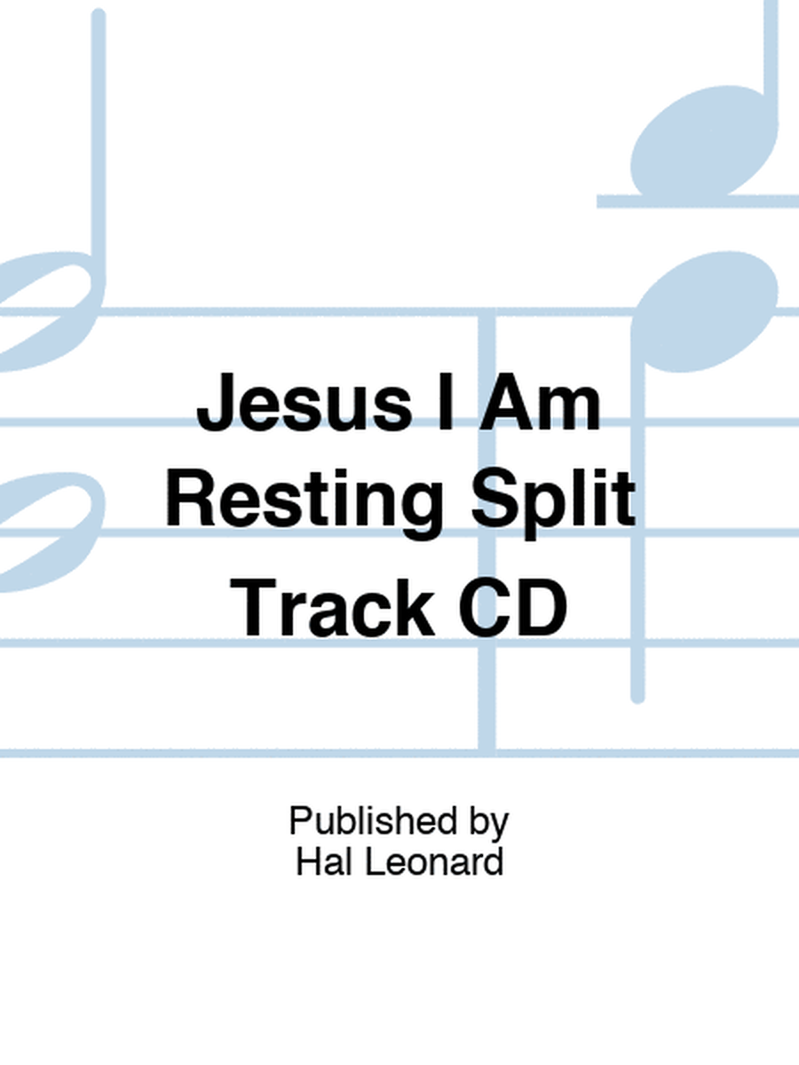 Jesus I Am Resting Split Track CD