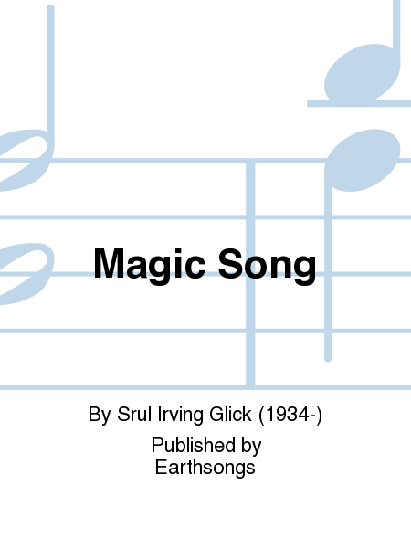 Magic Song for One Who Wishes to Live