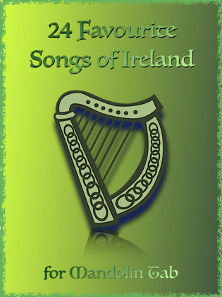 Book cover for 24 Favourite Songs of Ireland, for Mandolin Tab GDAE