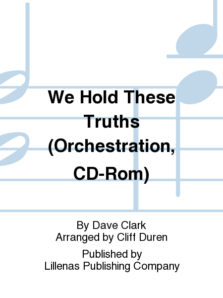 We Hold These Truths (Orchestration, CD-Rom)