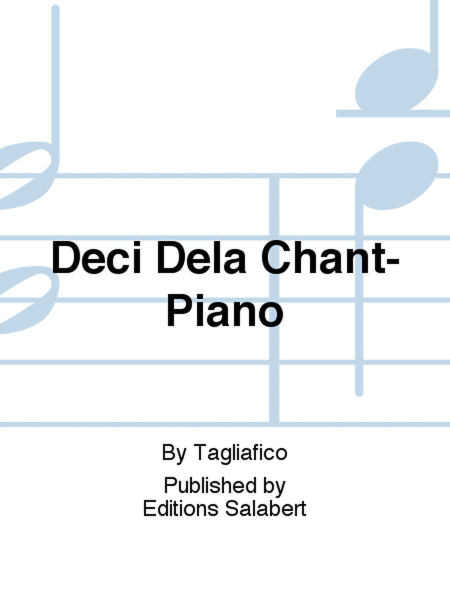 Deci Dela Chant-Piano