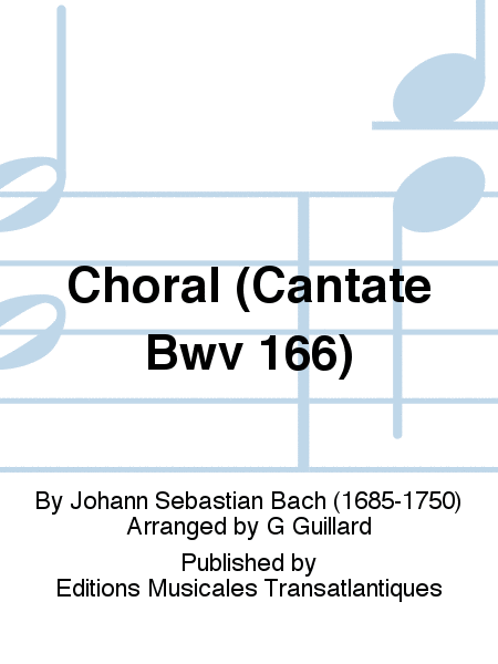 Choral (Cantate Bwv 166)