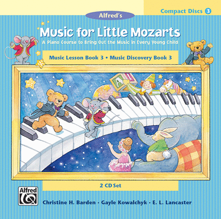 Music for Little Mozarts: 2-CD Sets for Lesson and Discovery Books, Level 3