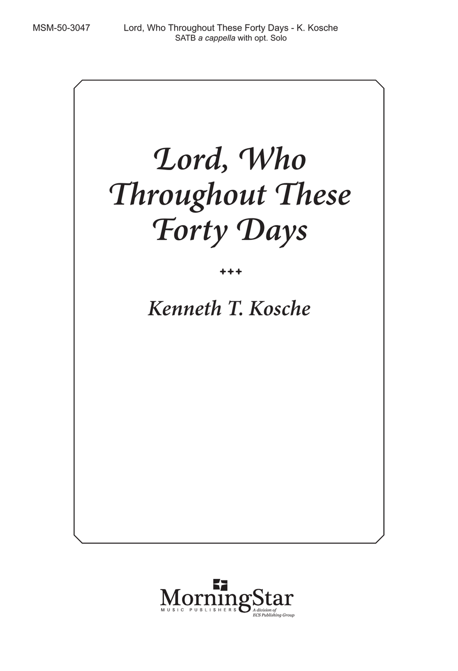 Lord, Who Throughout These Forty Days
